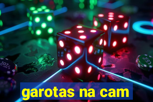 garotas na cam